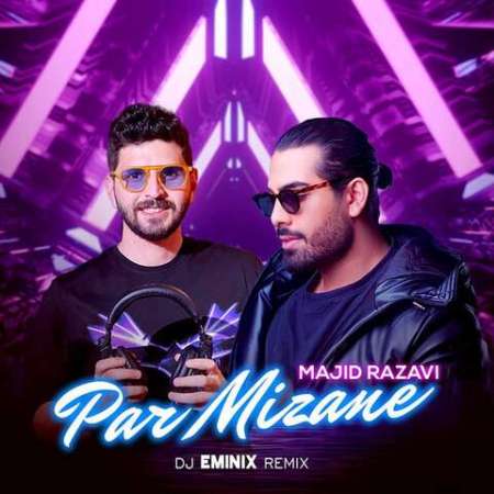 Majid Razavi – Par Mizane (Dj Eminix Remix)